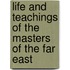 Life And Teachings Of The Masters Of The Far East