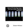 Life Of Te-Ho-Ra-Gwa-Ne-Gen Allas Thomes Williams door Eleazer Williams
