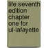 Life Seventh Edition Chapter One For Ul-lafayette