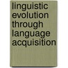 Linguistic Evolution Through Language Acquisition door Ted Briscoe