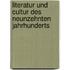 Literatur Und Cultur Des Neunzehnten Jahrhunderts