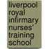 Liverpool Royal Infirmary Nurses' Training School
