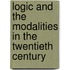 Logic And The Modalities In The Twentieth Century