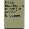 Logical Teaching and Studying of Modern Languages door Stanislas Le Roy