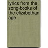 Lyrics From The Song-Books Of The Elizabethan Age door Arthur Henry Bullen