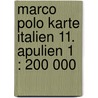 Marco Polo Karte Italien 11.  Apulien 1 : 200 000 door Marco Polo