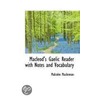 Macleod's Gaelic Reader With Notes And Vocabulary door Malcolm Maclennan