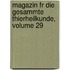 Magazin Fr Die Gesammte Thierheilkunde, Volume 29