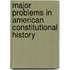 Major Problems in American Constitutional History