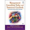Management Consulting Today and Tomorrow Cas door E. Greiner Larry