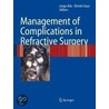 Management Of Complications In Refractive Surgery by Jorge Alio