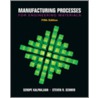 Manufacturing Processes For Engineering Materials door Steven Schmidt