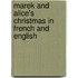 Marek And Alice's Christmas In French And English