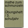 Mathe zum Schmunzeln - Übungsheft / 3. Schuljahr by Unknown