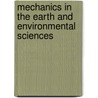 Mechanics In The Earth And Environmental Sciences door Peter R. Wilcock