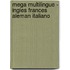 Mega Multilingue - Ingles Frances Aleman Italiano
