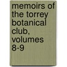 Memoirs Of The Torrey Botanical Club, Volumes 8-9 door Club Torrey Botanica