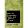 Memoirs, Anecdotes, Facts, and Opinions, Volume I by Laetitia Matilda Hawkins
