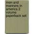 Men And Manners In America 2 Volume Paperback Set