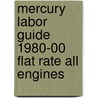Mercury Labor Guide 1980-00 Flat Rate All Engines door Rod Ellis