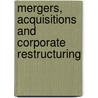 Mergers, Acquisitions and Corporate Restructuring door Vishwanath S.R.