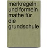 Merkregeln und Formeln Mathe für die Grundschule door Christiane Krapp