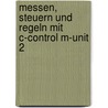 Messen, Steuern und Regeln mit C-Control M-Unit 2 by Stefan Tappertzhofen