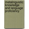 Metalinguistic Knowledge and Language Proficiency by Simon Kinzley