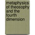 Metaphysics Of Theosophy And The Fourth Dimension