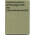 Metaphysische Anfangsgrunde Der Naturwissenschaft