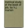 Metrical Study of the Book of Job, by H.J. Marten door Derib Job