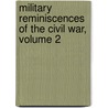 Military Reminiscences Of The Civil War, Volume 2 door Jacob Dolson Cox