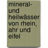 Mineral- und Heilwässer von Rhein, Ahr und Eifel door Georg Schwedt