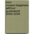 Mini Cooper-Diagnosis Without Guesswork 2002-2006