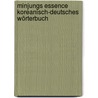 Minjungs Essence Koreanisch-Deutsches Wörterbuch door Onbekend