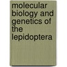 Molecular Biology and Genetics of the Lepidoptera by Marian R. Goldsmith