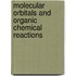 Molecular Orbitals And Organic Chemical Reactions