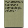 Monatshefte Fr Praktische Dermatologie, Volume 41 door Onbekend