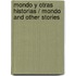 Mondo y otras historias / Mondo And Other Stories