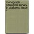 Monograph - Geological Survey Of Alabama, Issue 4