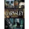 More Foul Deeds And Suspicious Deaths In Barnsley by Geoffrey Howse