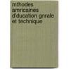 Mthodes Amricaines D'Ducation Gnrale Et Technique door Omer Buyse