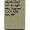 Multimedia and Image Management, Copyright Update door Susan Lake