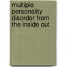 Multiple Personality Disorder from the Inside Out door W. Giller