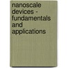 Nanoscale Devices - Fundamentals and Applications by Rudolf Gross
