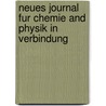 Neues Journal Fur Chemie and Physik in Verbindung door J.S.C. Schweigger