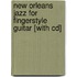 New Orleans Jazz For Fingerstyle Guitar [with Cd]