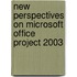 New Perspectives On Microsoft Office Project 2003
