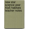New Star Science Year 4/P5 Habitats Teacher Notes door Rosemary Feasey