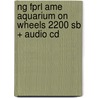 Ng Fprl Ame Aquarium On Wheels 2200 Sb + Audio Cd by Waring